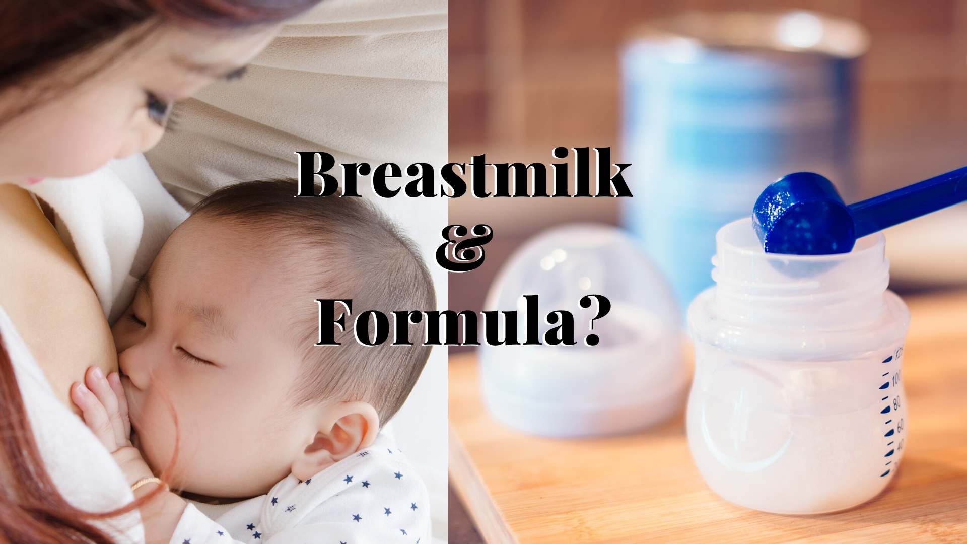 giving baby breastmilk and formula